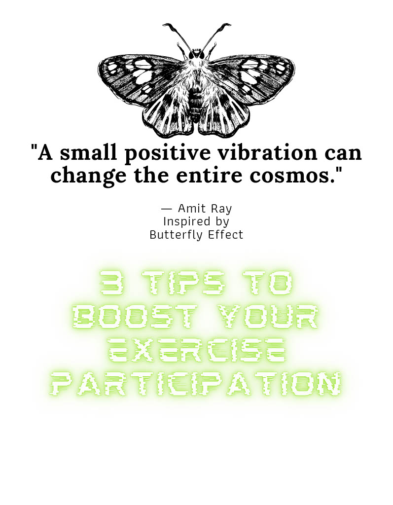 Butterfly Effect - Tips to Boost Exercise Participation